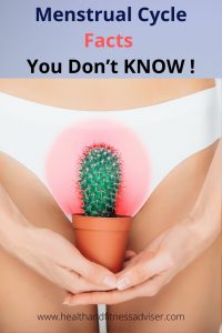Menstrual Cycle Facts You Don’t KNOW !