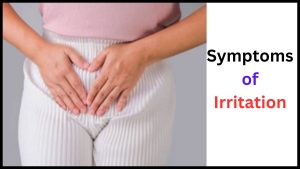 Symptoms of Irritation
