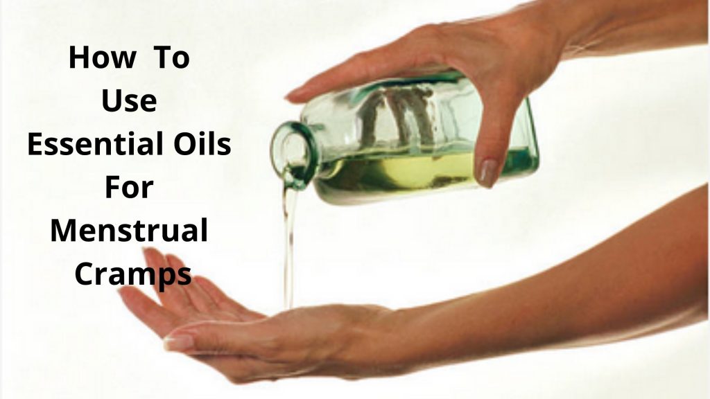 how to use essential oils for menstrual cramps