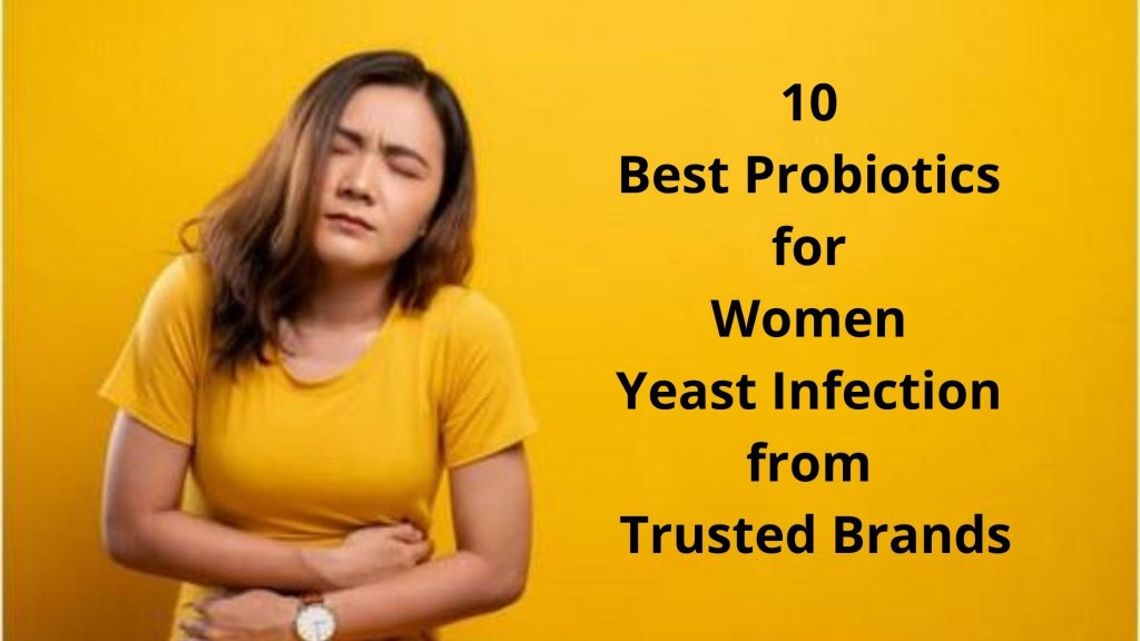 Best Probiotics for Women Yeast Infection