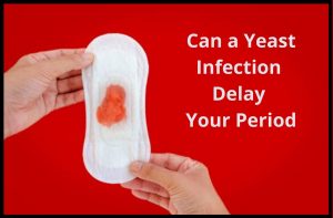Infection Delay Your Period