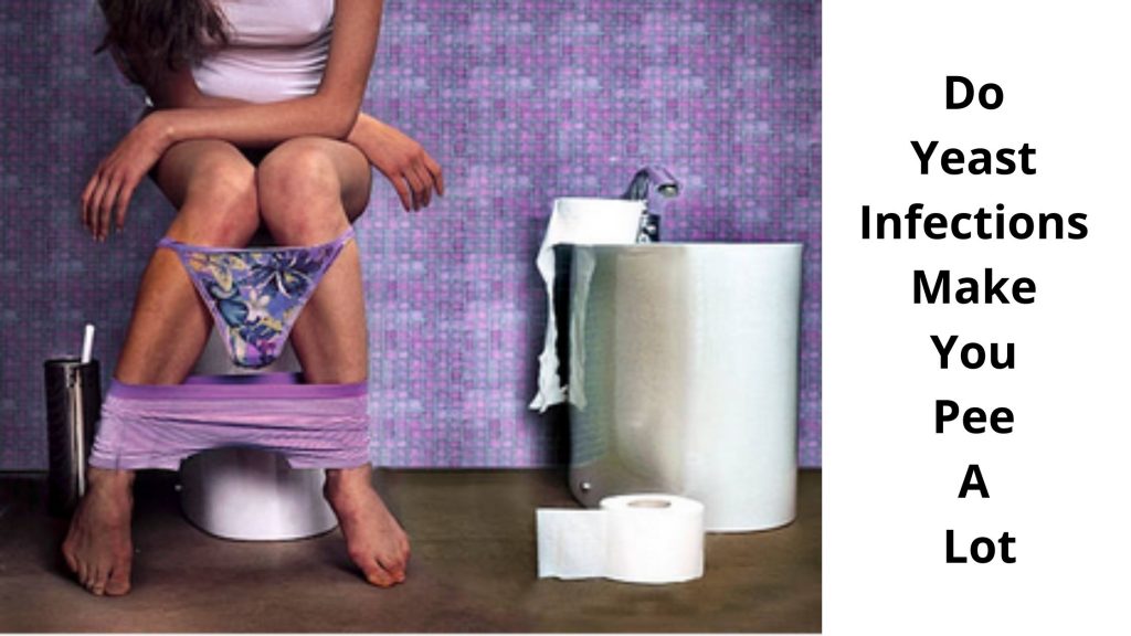 do yeast infections make you pee a lot