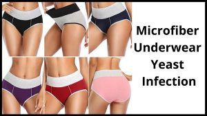 Microfiber Underwear Yeast Infection
