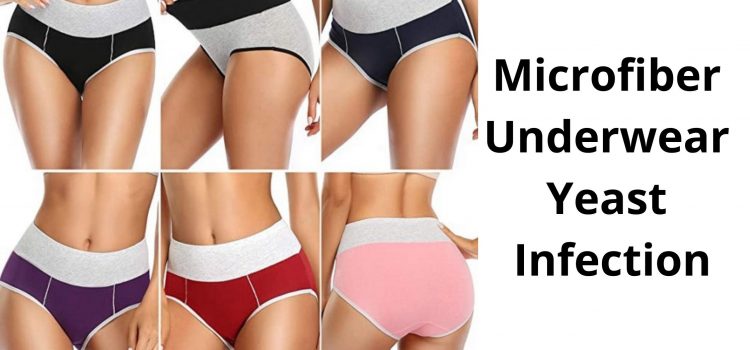 Microfiber Underwear Yeast Infection