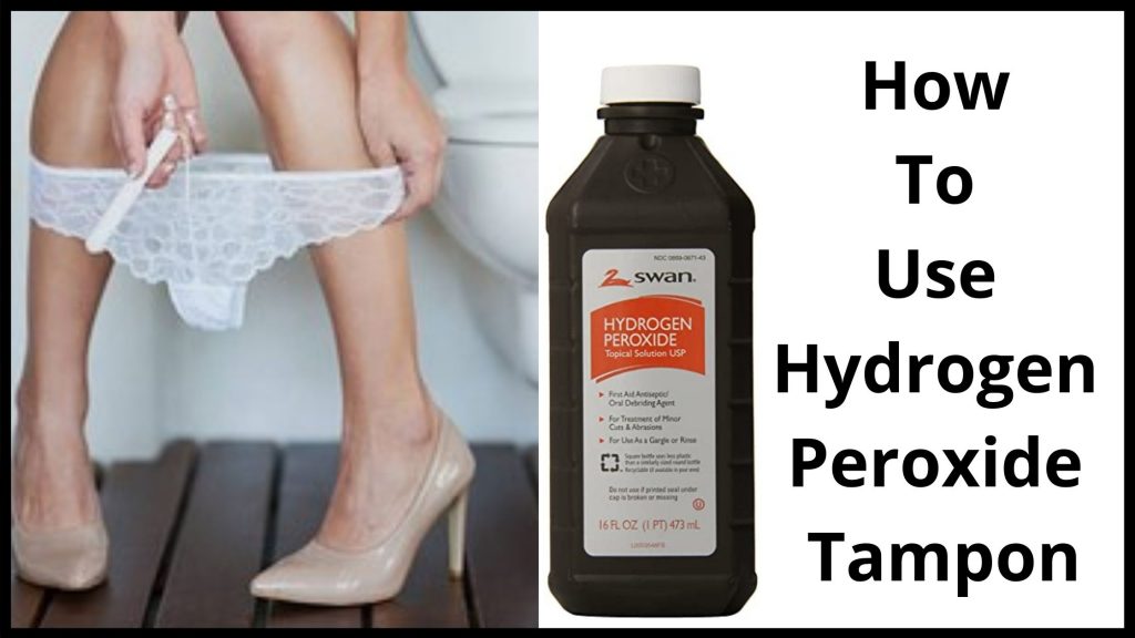 Hydrogen Peroxide Yeast Infection Tampon Why and How To Use