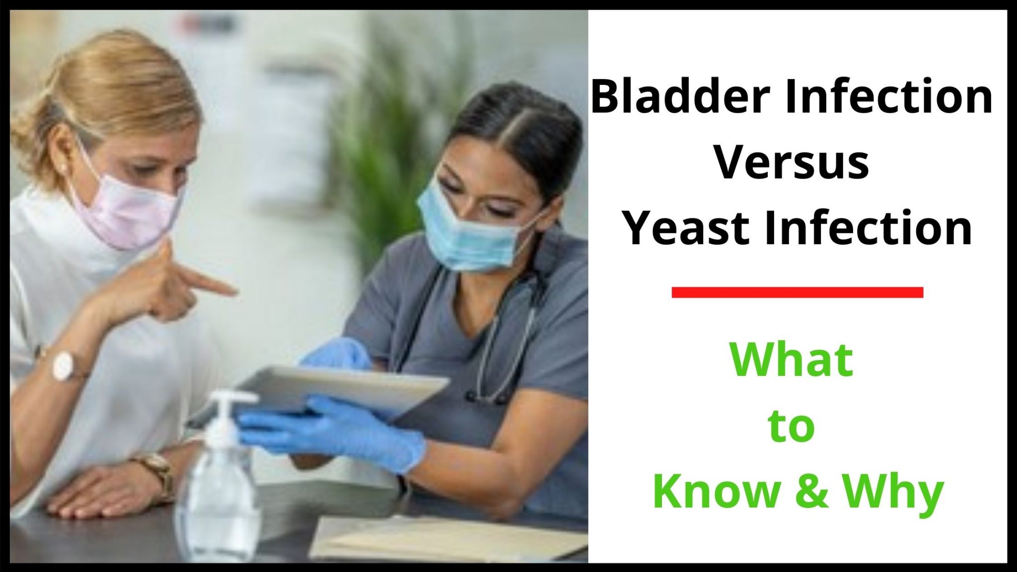 Bladder Infection Versus Yeast Infection What To Know And Why 4053