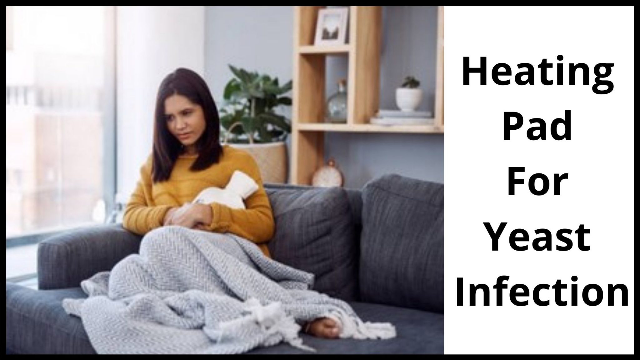 heating-pad-for-yeast-infection-does-it-help-and-why