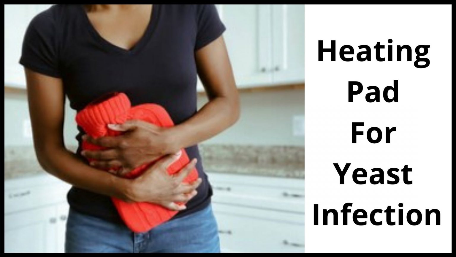 Does Heating Pad Help Infection at Gladys Huang blog