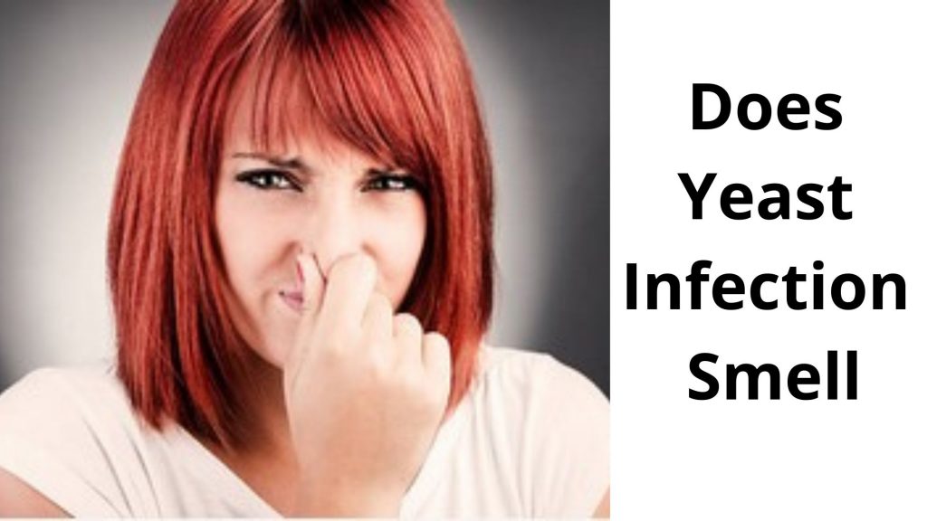 Does Yeast Infection Smell