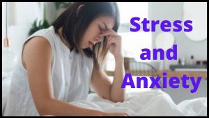 Stress and Anxiety