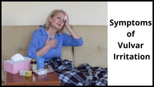 Symptoms of Vulvar Irritation