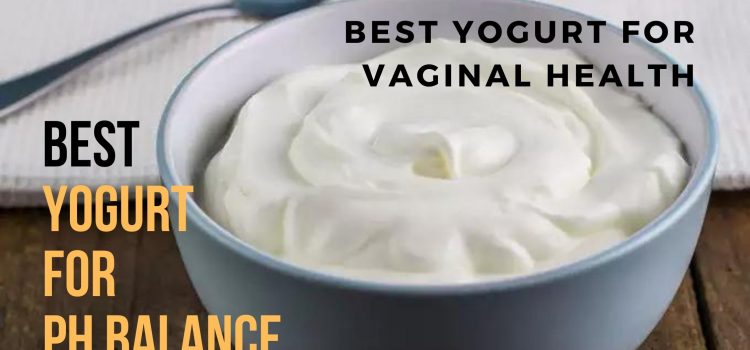 Best Yogurt For ph Balance