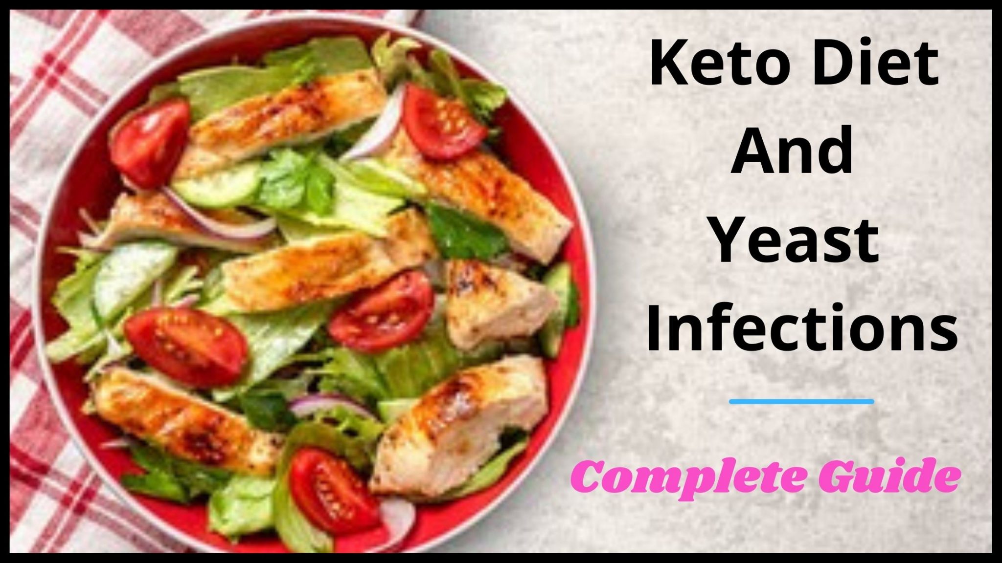 Keto Diet And Yeast Infections Guide).