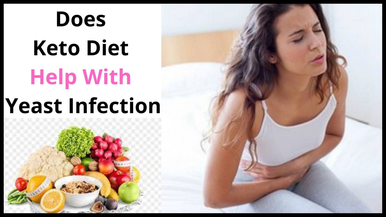 Keto Diet And Yeast Infections Guide).