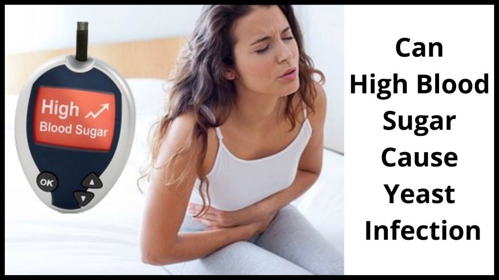 Can High Blood Sugar Cause Yeast Infection