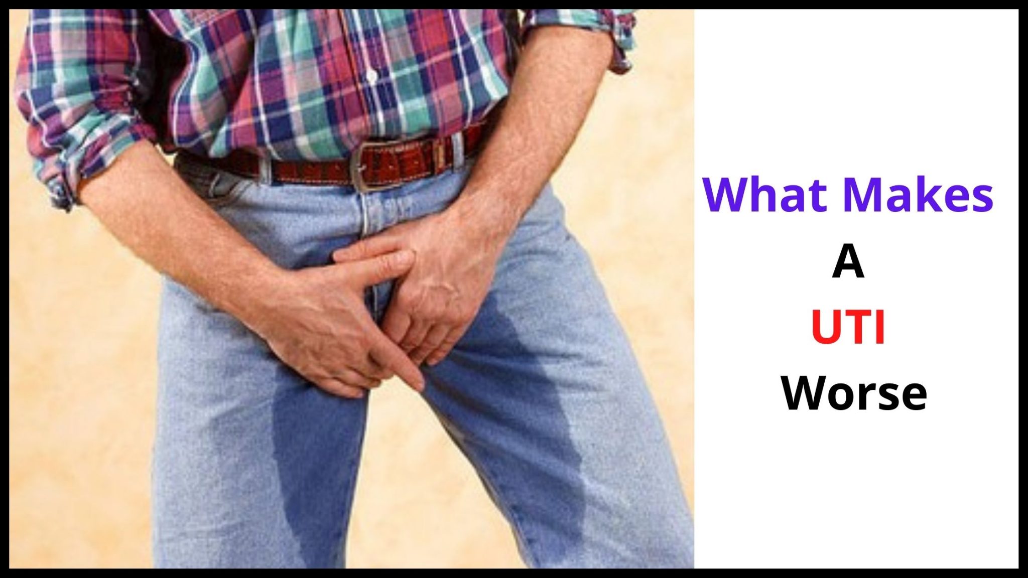 How Fast Can A UTI Develop? What to KNOW & Do!