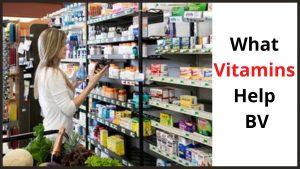 What Vitamins Help BV
