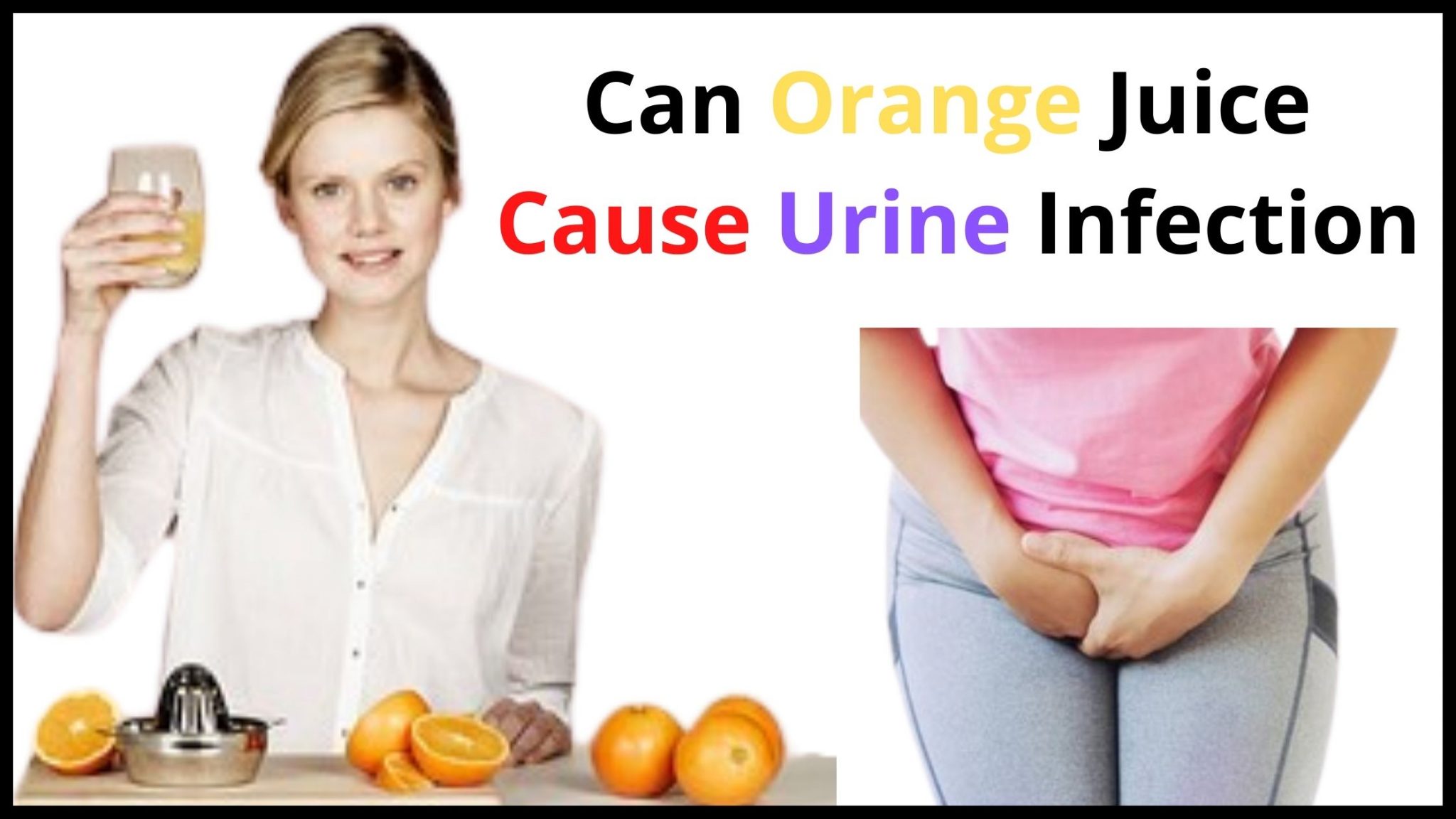 Can Orange Juice Cause UTI Simple Guide that's Effective