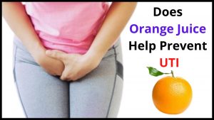 Does Orange Juice Help Prevent UTI