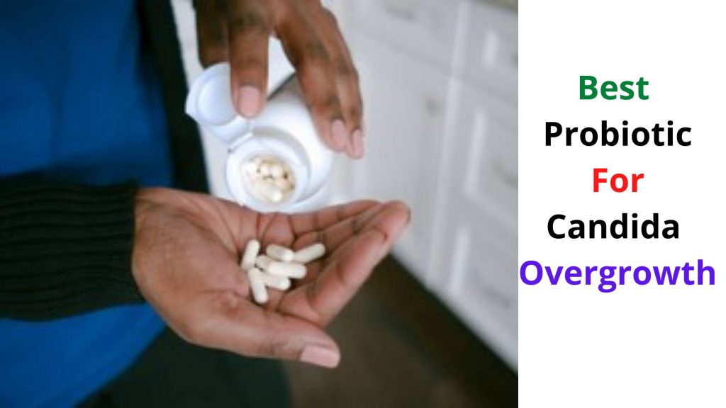 Best Probiotic For Candida Overgrowth