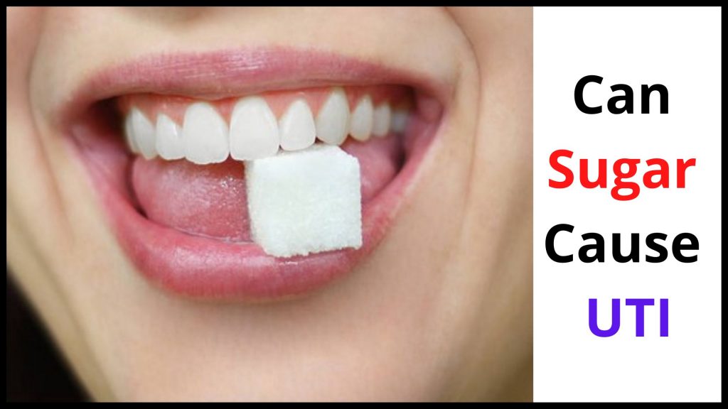 Can Sugar Cause UTI Detailed Secrets Release & EXPOSE!