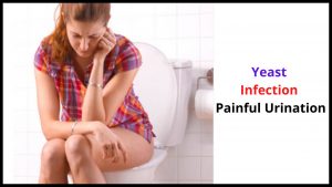 Yeast Infection Painful Urination