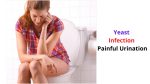 Yeast Infection Painful Urination: Causes, Symptoms & Treatment