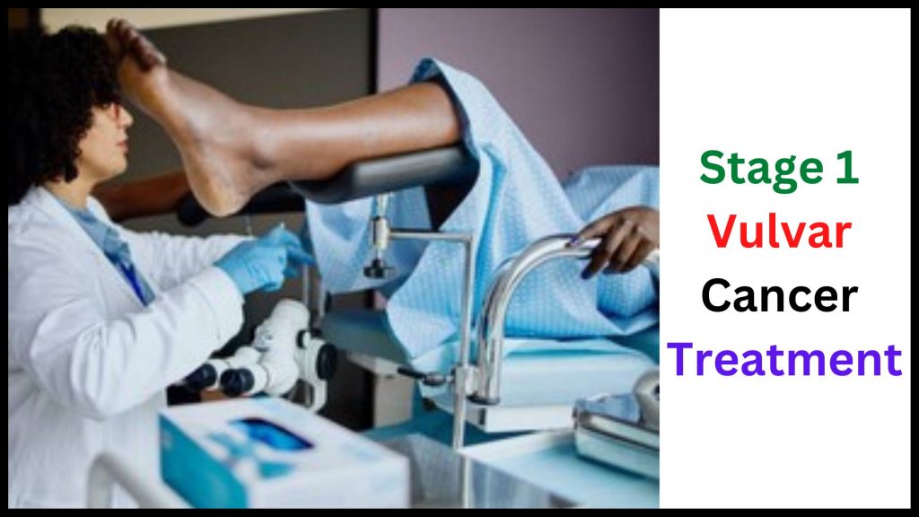 Stage 1 Vulvar Cancer Symptoms Causes, Diagnosis & Treatment