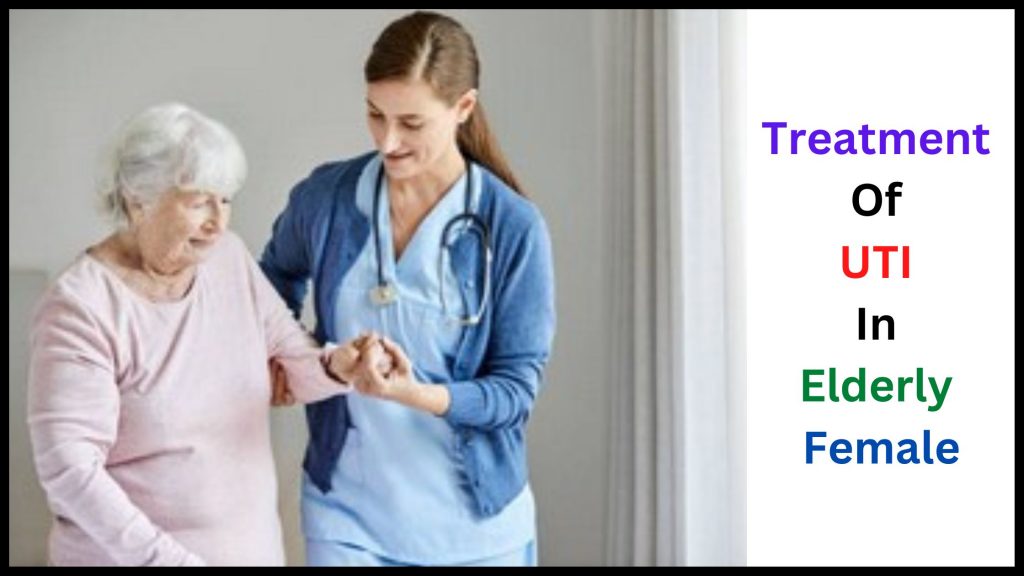 treatment-of-uti-in-elderly-female-with-the-best-antibiotic